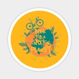 Ride For A Green Planet Magnet